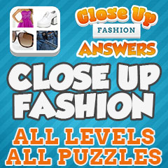 Close Up Fashion Answers